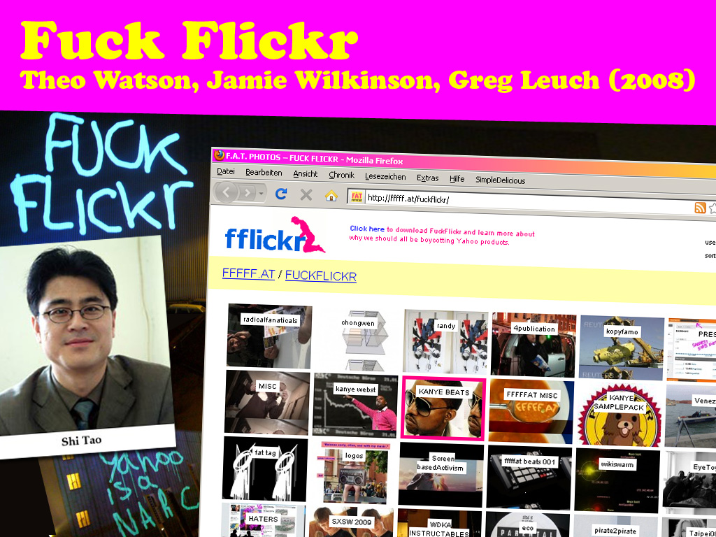 Slide titled Fuck Flickr, Theo Watson, Jamie Wilkinson, Greg Leuch (2008), with a photo of Shi Tao and a screenshot of the FAT gallery