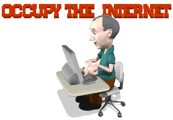 Occupy the Internet: a 3D clip-art man typing at a computer under a red OCCUPY THE INTERNET headline