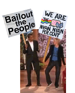 Animated GIF protester: two dancers holding Bailout the People and We Are the Nyan Nyan Per Cent signs